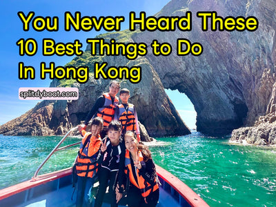 You Never Heard These 10 Best Things to Do in Hong Kong