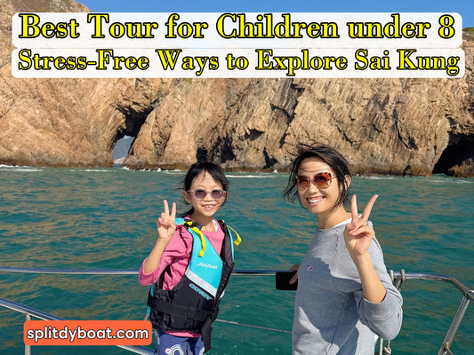Best Tours for Children Under 8: Stress-Free Ways to Explore Sai Kung